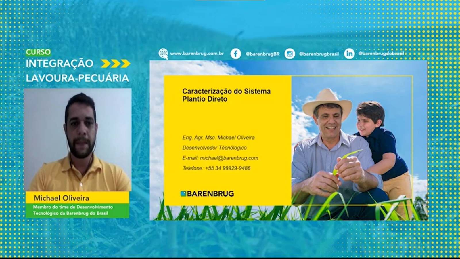 O segundo módulo é ministrado por Michael Oliveira, é engenheiro agrônomo e Mestre em Produção e Nutrição de Ruminantes, com ênfase em forragicultura e pastagens
