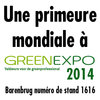 Une primeure mondiale à GreenExpo 2014