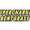 Supercharged Bentgrass